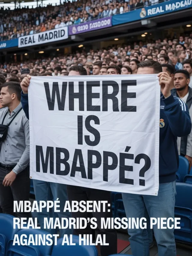 Real Madrid vs Al Hilal: No Rhythm, No Mbappé