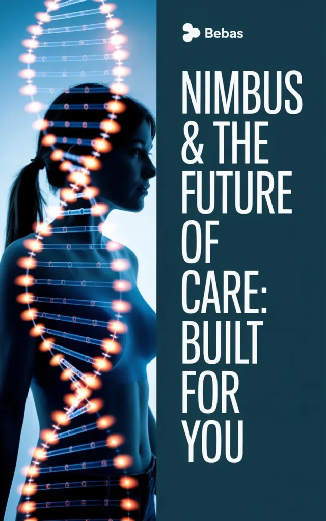 "Nimbus & The Future of Care: Built for You"