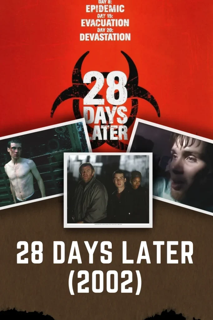 28 Days Later (2002)